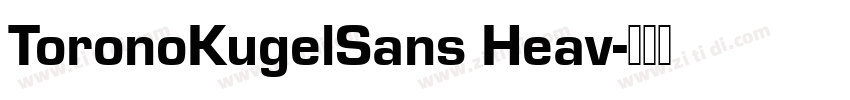 ToronoKugelSans Heav字体转换